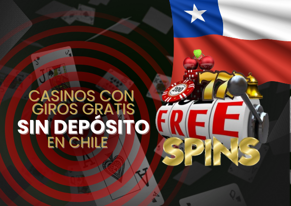 Casinos con Giros Gratis Sin Depósito