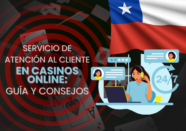 Servicio de Atención al Cliente en Casinos Online: Guía y Consejos